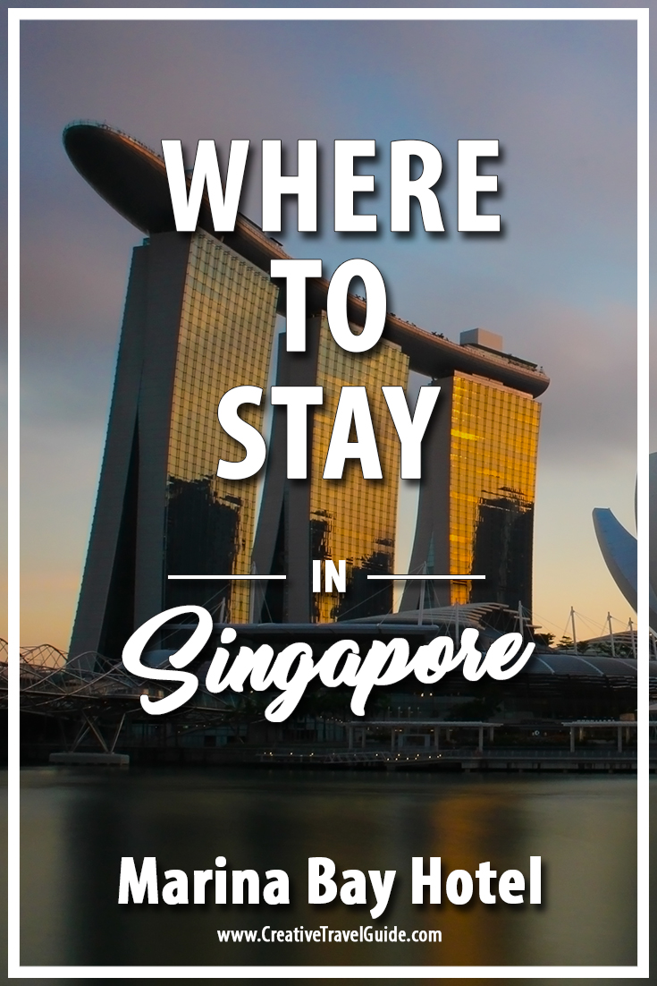 Where to stay in Singapore - Marina Bay Sands