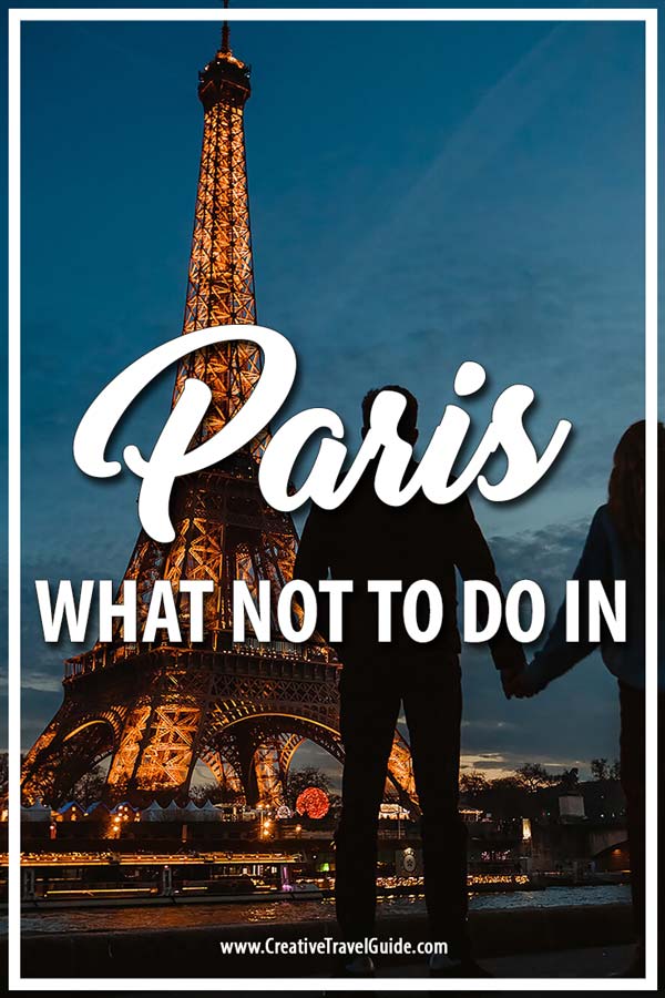What not to do in Paris