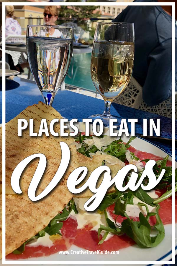 9 PLACES TO EAT IN VEGAS • Creative Travel Guide