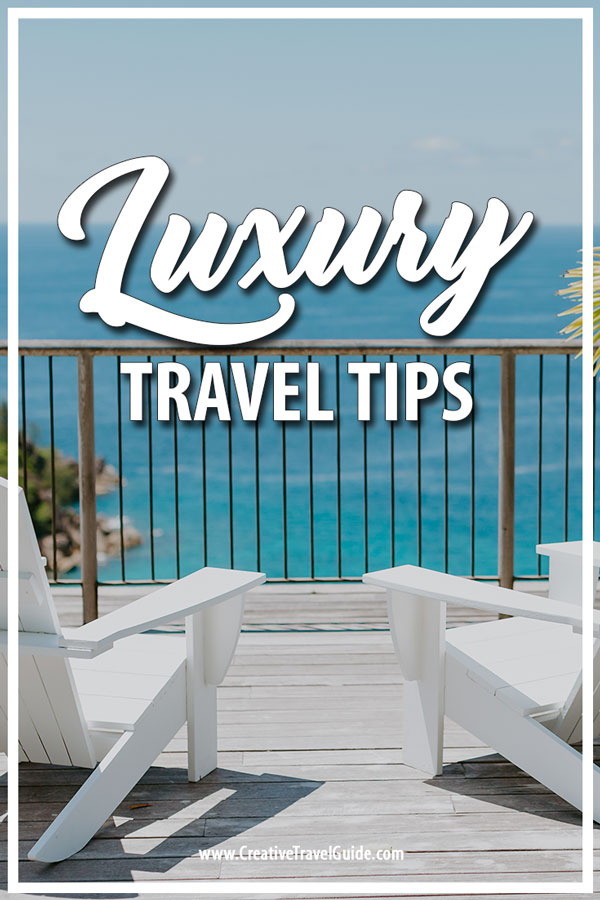 Luxury Travel tips