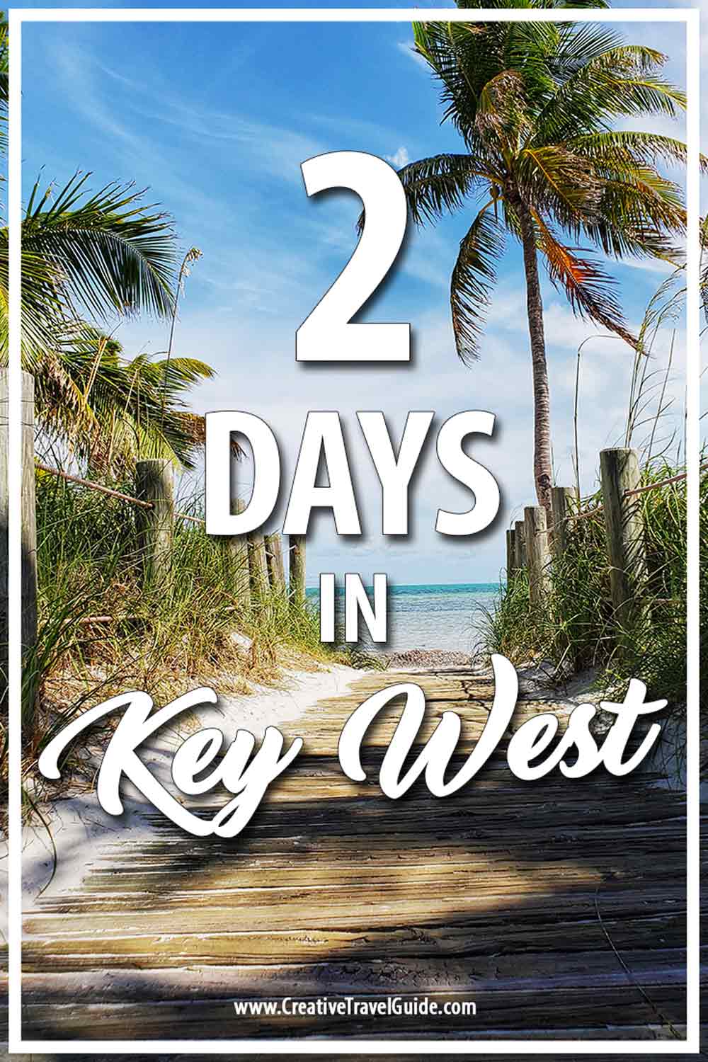 2 DAYS IN KEY WEST ITINERARY • Creative Travel Guide